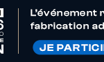 Bannière pour 3D Print Congress & Exhibition, 23-24 juin 2026, à Eurexpo Lyon. Découvrez l'événement phare de l'impression 3D et de la fabrication additive en France. Cliquez sur "Je participe" pour rejoindre l'innovation !.