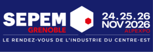 Bannière pour le SEPEM Grenoble à ALPEXPO, mettant en avant les dates de l'événement : les 24, 25 et 26 novembre 2026. Texte en français en bas : « Le rendez-vous de l'industrie du Centre-Est. » Rejoignez le SEPEM Grenoble pour le principal événement industriel de la région.